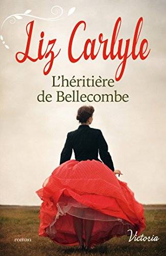 Couverture du livre L'héritière de Bellecombe de Liz Carlyle