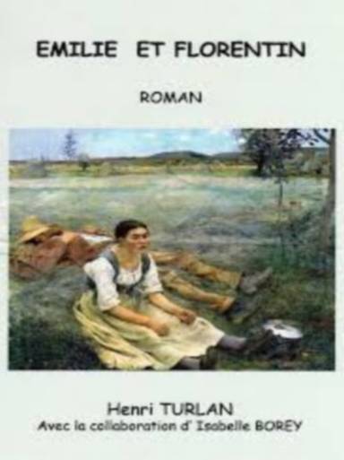 Couverture du livre Emilie et Florentin de Henri Turlan