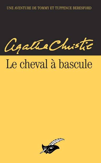 Couverture du livre Le cheval à bascule de Agatha Christie