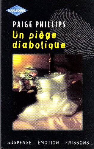 Couverture du livre Un Piege Diabolique de Paige Phillips
