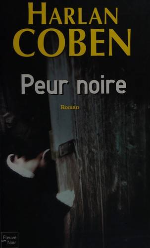 Couverture du livre Peur noire de Harlan Coben