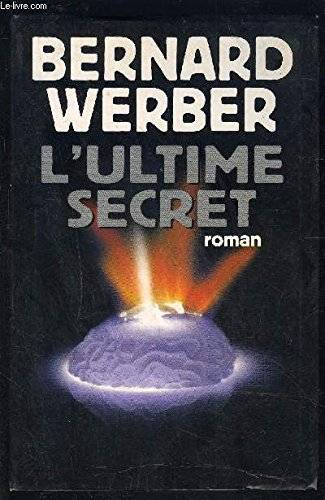 Couverture du livre L'ultime secret de Bernard Werber