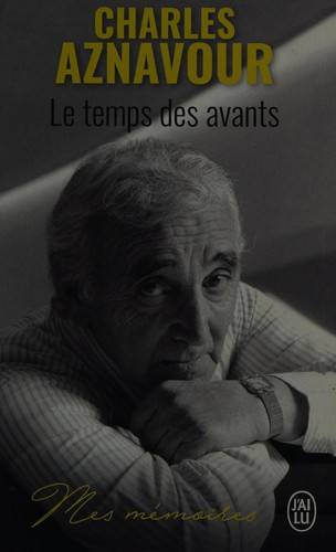Couverture du livre Le temps des avants de Charles Aznavour
