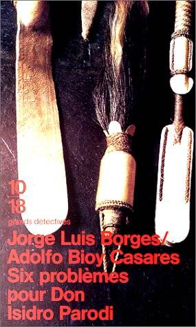Couverture du livre Six problèmes pour don Isidro Parodi de Jorge Luis Borges