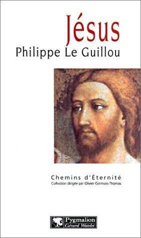 Couverture du livre Jésus de Philippe Le Guillou