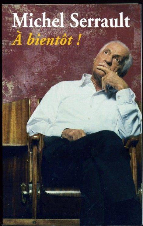 Couverture du livre A bientôt ! de Michel Serrault