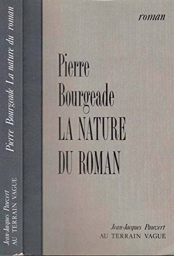 Couverture du livre La nature du de Pierre Bourgeade