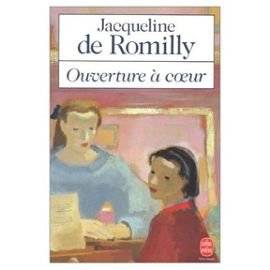 Couverture du livre Ouverture à coeur de Jacqueline de Romilly