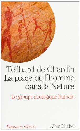 Couverture du livre La place de l'homme dans la nature de Pierre Teilhard de Chardin