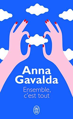 Couverture du livre Ensemble c'est tout de Anna Gavalda