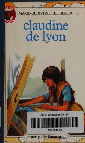 Couverture du livre Claudine de Lyon de Marie-Christine Helgerson