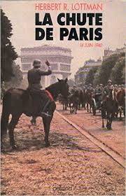 Couverture du livre La chute de Paris, 14 juni 1940 de Herbert R. Lottman