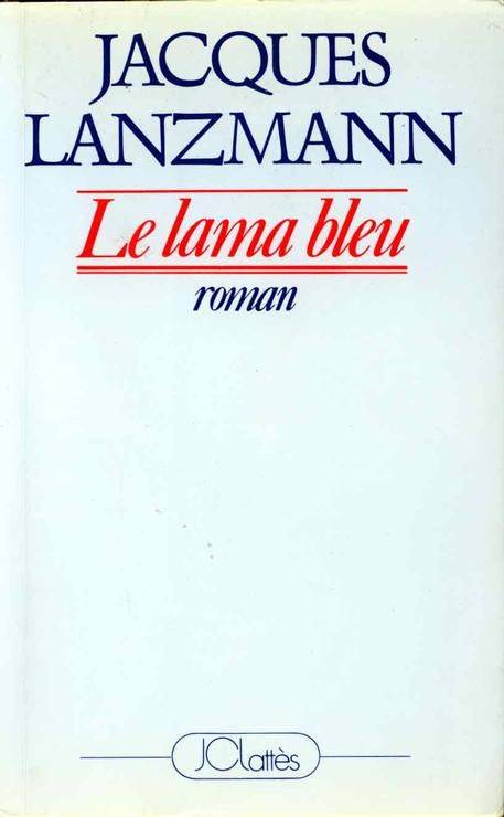 Couverture du livre Le lama bleu de Jacques Lanzmann