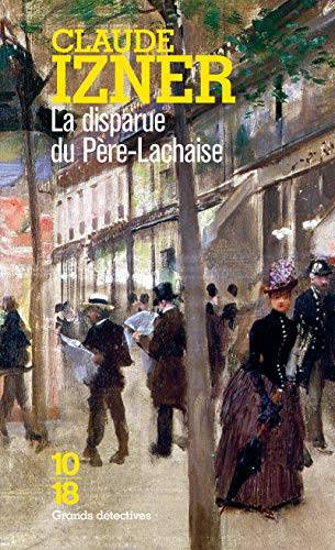 Couverture du livre La disparue du Père-Lachaise de Claude Izner