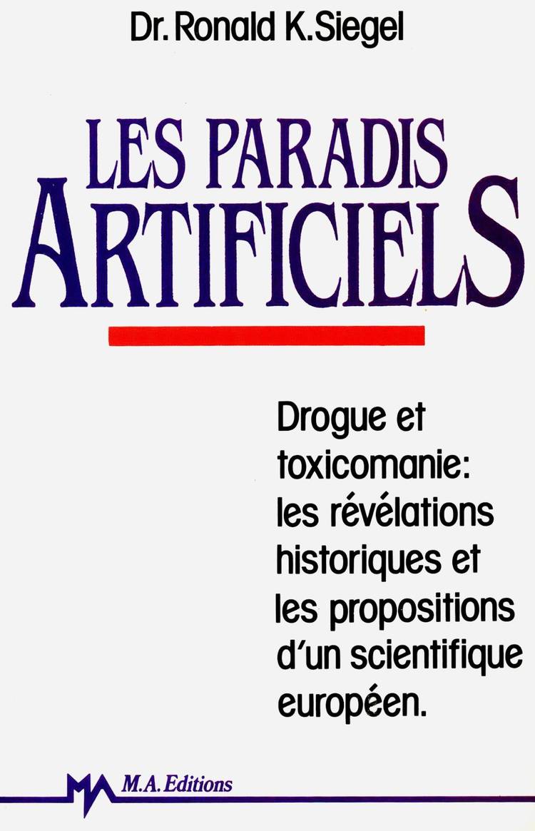 Couverture du livre Les paradis artificiels de Ronald K. Siegel