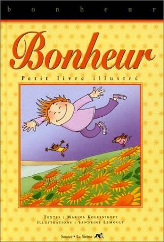 Couverture du livre Petit livre illustré du bonheur de Marina Kolesnikoff