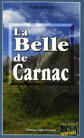 Couverture du livre La Belle de Carnac de Gisèle Guillo