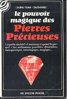 Couverture du livre Le Pouvoir magique des pierres précieuses de Laura Tuan