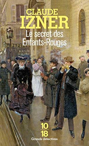 Couverture du livre Le secret des Enfants-Rouges de Claude Izner