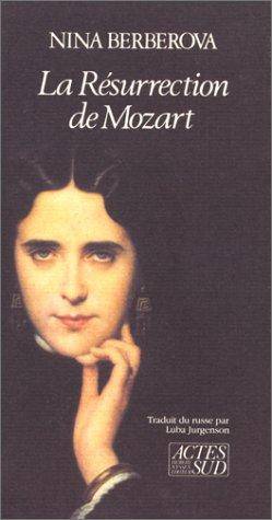 Couverture du livre La résurrection de Mozart de Nina Nikolaevna Berberova