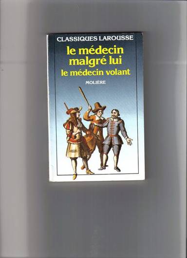 Couverture du livre Le médecin malgré lui de Molière