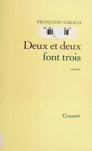 Couverture du livre Deux et deux font trois de Françoise Giroud