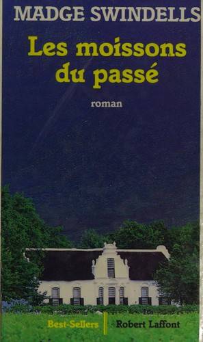 Couverture du livre Les moissons du passé de Madge Swindells