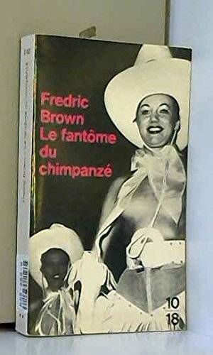 Couverture du livre Le Fantôme du chimpanzé de Fredric Brown