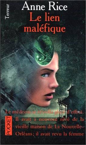Couverture du livre LE LIEN MALEFIQUE de Anne Rice