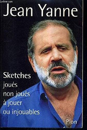 Couverture du livre Sketches joués non joués à jouer ou injouables de Jean Yanne