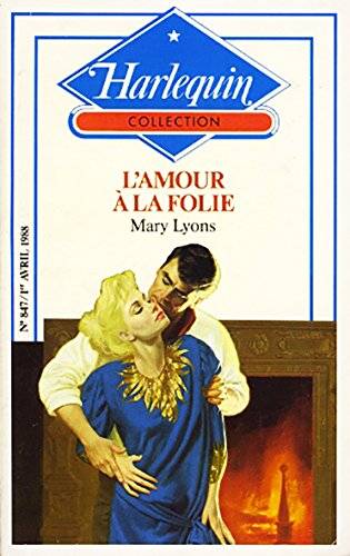Couverture du livre L'Amour à la folie de Mary Lyons