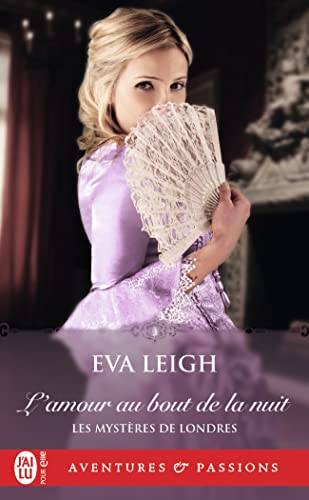 Couverture du livre L'amour au bout de la nuit de Eva Leigh
