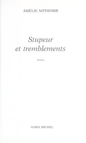 Couverture du livre Stupeur et tremblements de Amélie Nothomb