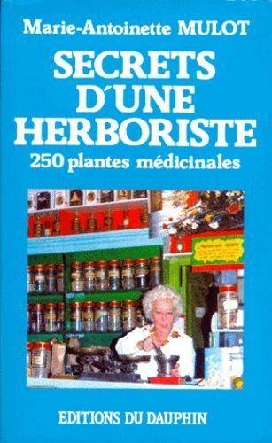 Couverture du livre Secrets d'une herboriste de Marie-Antoinette Mulot