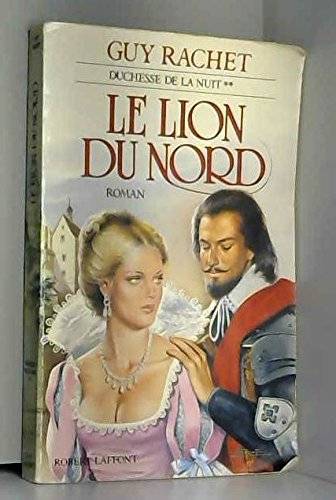 Couverture du livre Le Lion du nord de Guy Rachet