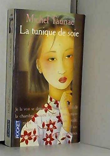 Couverture du livre La tunique de soie de Michel Tauriac