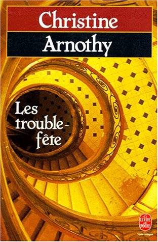 Couverture du livre Les trouble-fête de Christine Arnothy