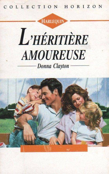 Couverture du livre L'héritière amoureuse de Donna Clayton