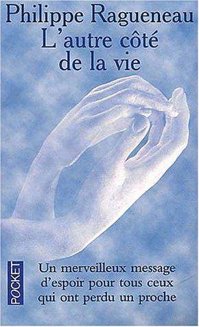Couverture du livre L'autre côté de la vie de Philippe Ragueneau
