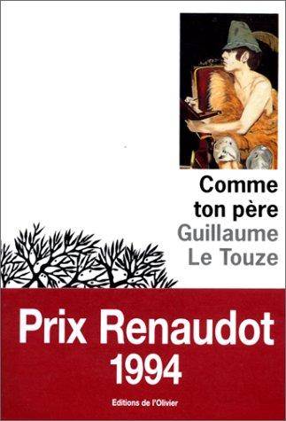 Couverture du livre Comme ton père de Guillaume Le Touze