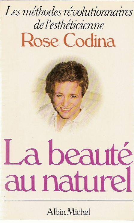 Couverture du livre La Beauté au naturel de Rose Codina