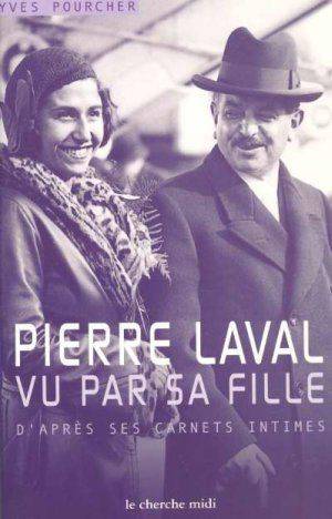 Couverture du livre Pierre Laval vu par sa fille de Yves Pourcher