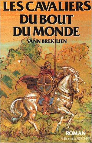 Couverture du livre Les Cavaliers du bout du monde de Yann Brékilien