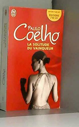 Couverture du livre La solitude du vainqueur de Paulo Coelho