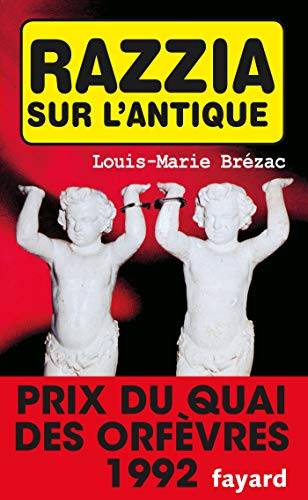 Couverture du livre Razzia sur l'antique de Louis-Marie Brézac