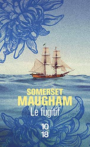 Couverture du livre Le Fugitif de William Somerset Maugham