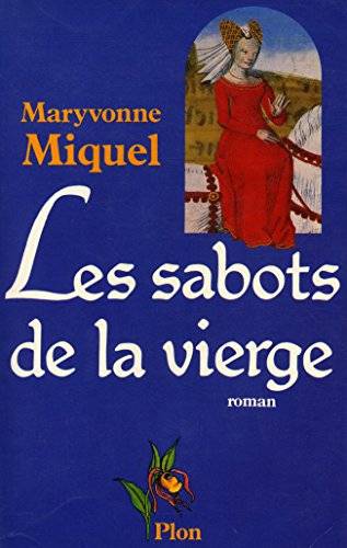 Couverture du livre Les sabots de la Vierge de Maryvonne Miquel