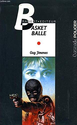 Couverture du livre Basket balle de Guy Jimenes