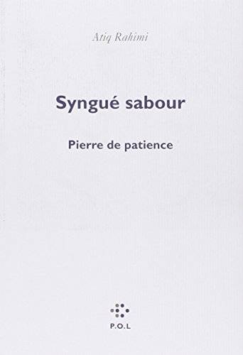 Couverture du livre Syngué sabour de Atiq Rahimi