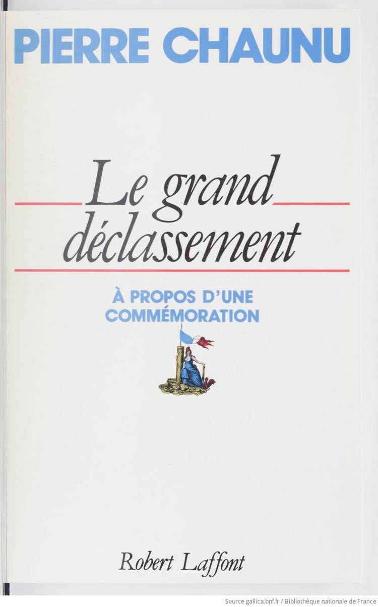 Couverture du livre Le Grand déclassement de Pierre Chaunu
